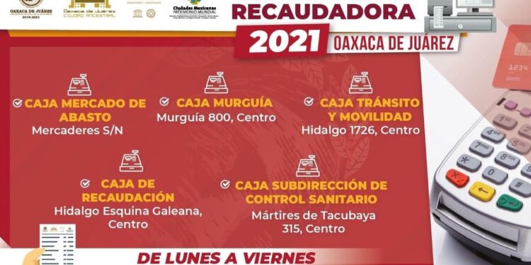Cajas recaudadoras del Ayuntamiento de Oaxaca brindan atención puntual a la ciudadanía