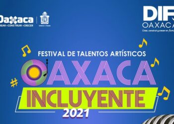 En el marco del Día Internacional de las Personas con Discapacidad, IMM invita a participar en el “Festival de Talentos Artísticos Oaxaca Incluyente 2021”