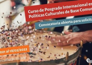 Continúa abierta la convocatoria de becas para el Posgrado en Políticas Culturales de Base Comunitaria de IberCultura Viva