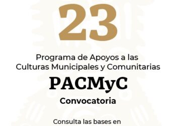 Lanzan Seculta y Secretaría de Cultura federal convocatoria PACMyC 2023
