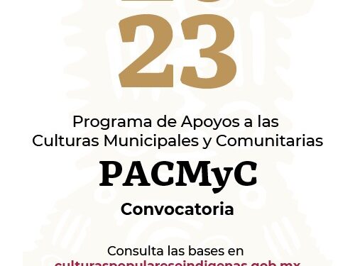 Lanzan Seculta y Secretaría de Cultura federal convocatoria PACMyC 2023