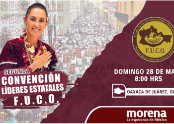 ANUNCIA FUCO 2DA CONVENCIÓN ESTATAL EN LA CAPITAL OAXAQUEÑA