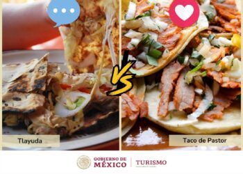 ¡A votar por la tlayuda! en el concurso de la mejor comida mexicana de la Secretaría de Turismo de México