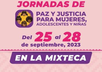 La Jornada de Paz y Justicia para mujeres, adolescentes y niñas llegará a la región de la Mixteca