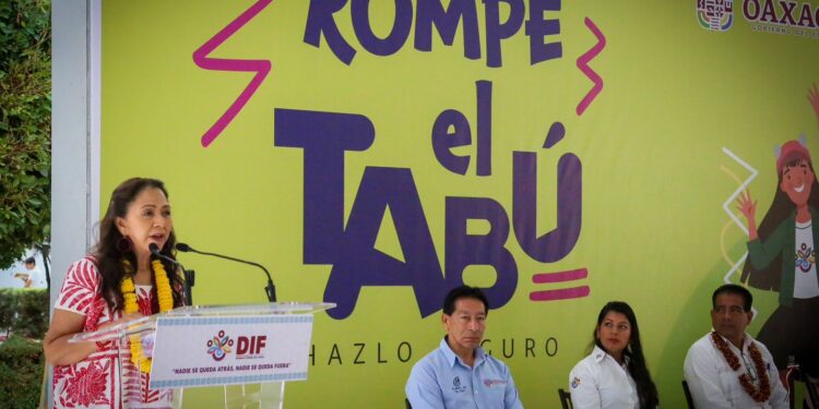 Arranca DIF Oaxaca la campaña Rompe el Tabú, hazlo seguro, dirigida a las adolescencias del estado